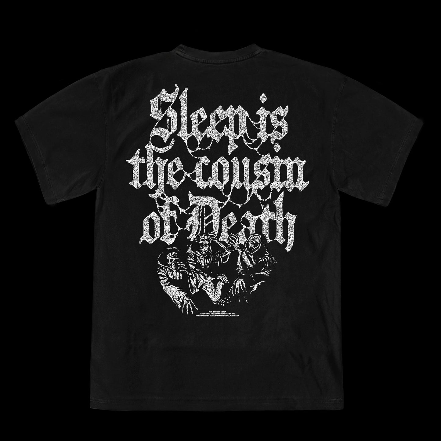 Sleep Is The Cousin of Death S/S T-Shirt Black